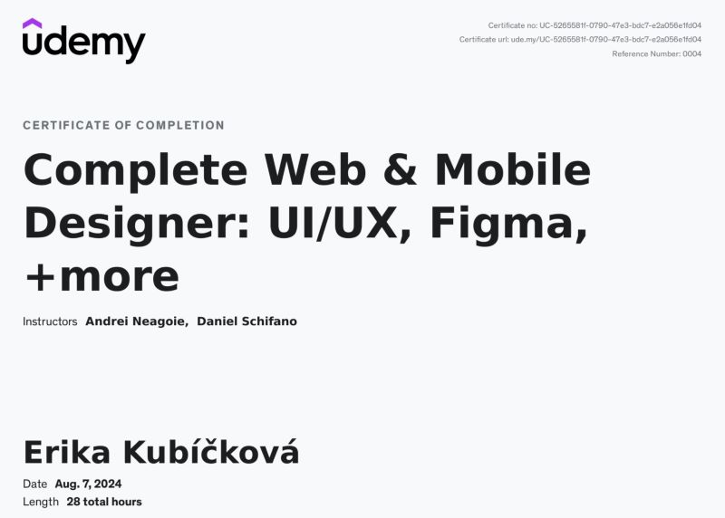 Certificate of Complete Web & Mobile Designer: UI/UX, Figma, +more | Erika Kubíčková